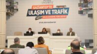 GAZİANTEP’TE ULAŞIM VE TRAFİK MASAYA YATIRILDI